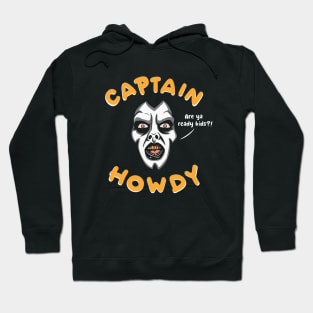 Captain Howdy Hoodie